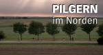Pilgern im Norden (D, 2015 – )