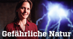 Gefährliche Natur