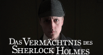 Das Vermächtnis des Sherlock Holmes
