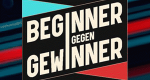 Beginner gegen Gewinner (D, 2017 – )