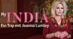 My India - Ein Trip mit Joanna Lumley