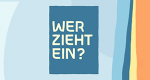 Wer zieht ein?