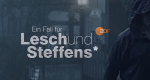 Ein Fall für Lesch und Steffens