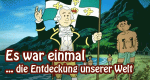 Es war einmal... die Entdeckung unserer Welt
