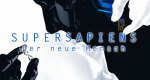Supersapiens - Der neue Mensch