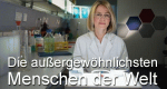 Die außergewöhnlichsten Menschen der Welt