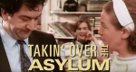 Takin' Over the Asylum