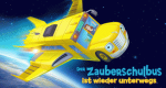 Der Zauberschulbus ist wieder unterwegs