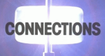 Connections (GB, 1978 – )