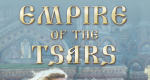 Das Zarenreich - Russland und die Romanows