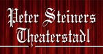 Peter Steiners Theaterstadl