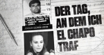Der Tag, an dem ich El Chapo traf