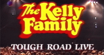 The Kelly Family: Tough Road