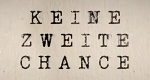 Keine zweite Chance