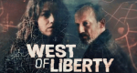 West of Liberty (D/S, 2019 – )