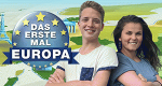 Das erste Mal ... Europa! (D, 2017 – )