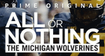 All or Nothing: The Michigan Wolverines (USA, 2018 – )