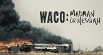 Waco - Zwischen Wahrheit und Wahnsinn
