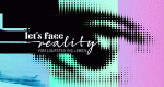 Let's Face Reality