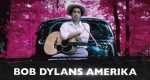 Bob Dylans Amerika