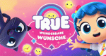 True: Wunderbare Wünsche
