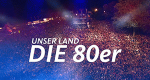 Unser Land in den 80ern