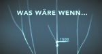 Was wäre wenn?
