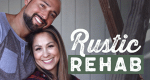 Rustic Rehab (USA, 2018 – )