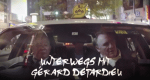 Unterwegs mit Gérard Depardieu