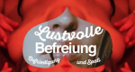 Lustvolle Befreiung
