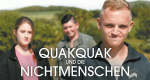 Quakquak und die Nichtmenschen