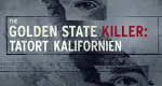 Golden State Killer - Tatort Kalifornien