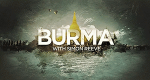 Simon Reeve in Burma (GB, 2018 – )