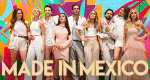 Made in Mexico (MEX/USA, 2018 – )