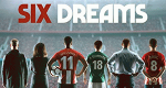 Six Dreams