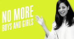 No More Boys and Girls