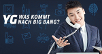 YG - Was kommt nach Big Bang?