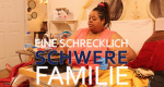 Eine schrecklich schwere Familie (USA, 2017 – )