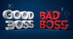 Good Boss, Bad Boss (D, 2018 – )