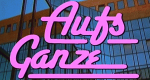 Aufs Ganze (D, 1989 – )