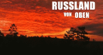 Russland von oben (D, 2018 – )