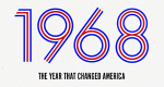 1968 - Das Jahr, das Amerika veränderte