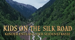 Kinder entlang der Seidenstraße (DK/A/F, 2017 – )