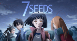 7 Seeds (J, 2019 – )