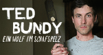 Ted Bundy - Ein Wolf im Schafspelz