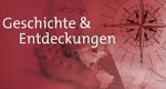 Geschichte & Entdeckungen