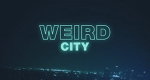 Weird City (USA, 2019 – )