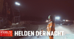 Helden der Nacht – Arbeiten wenn andere schlafen (D, 2019 – )