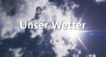 Unser Wetter (D, 2016 – )