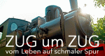 Zug um Zug - Vom Leben auf schmaler Spur (D, 2019 – )